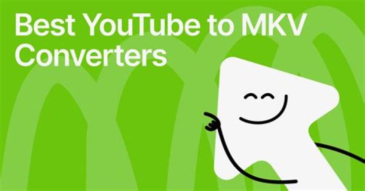8 Best YouTube to MKV Converters 4K Download
