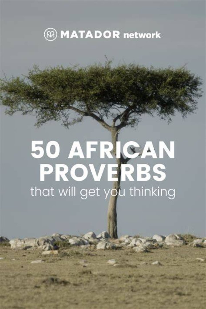 African Proverbs Some of the Best Ethiopian Quotes