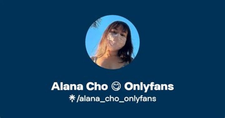 Alana Cho leaked onlyf4ns videos reddit, alanachoofficial photos on twitter