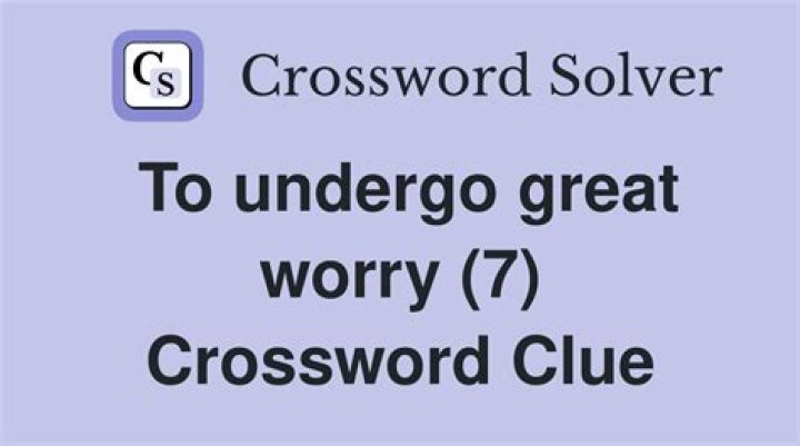 Worry Crossword Clue Answers Crossword Solver